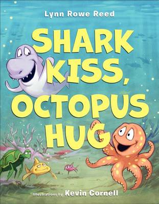 Book cover for Shark Kiss, Octopus Hug