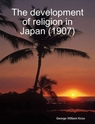 Book cover for The Development of Religion in Japan (1907)