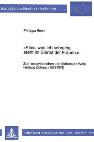 Cover of -Alles, Was Ich Schreibe, Steht Im Dienst Der Frauen.-