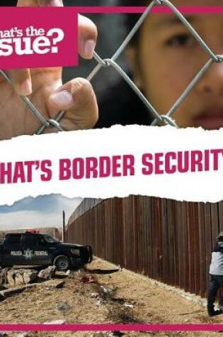 Cover of What's Border Security?