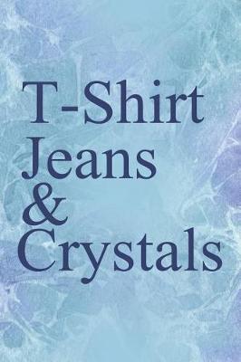 Book cover for T-Shirt Jeans & Crystals