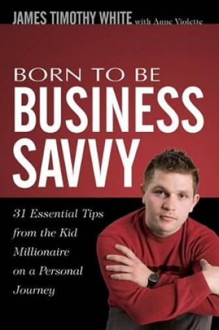 Cover of Born To Be Business Savvy