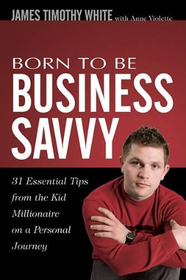 Book cover for Born To Be Business Savvy