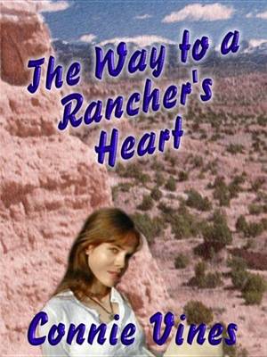 Book cover for The Way to a Rancher's Heart, Book 2 in the Western Men Are Made for Lovin' Series