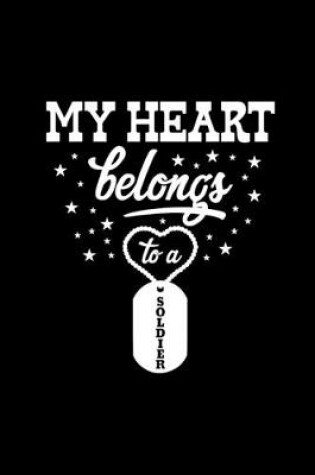 Cover of My Heart Belongs To A Soldier