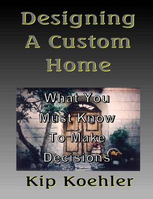 Book cover for Designing A Custom Home