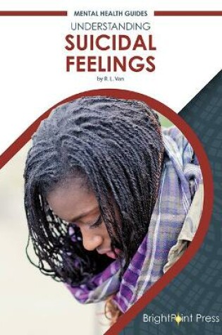 Cover of Understanding Suicidal Feelings