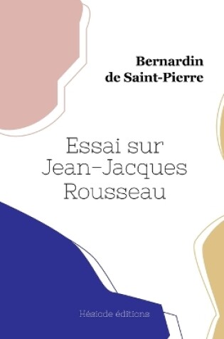 Cover of Essai sur Jean-Jacques Rousseau