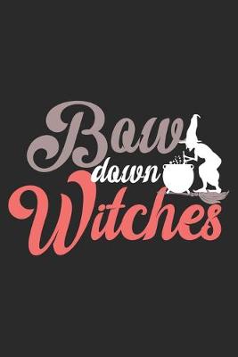 Book cover for Bow Down Witches