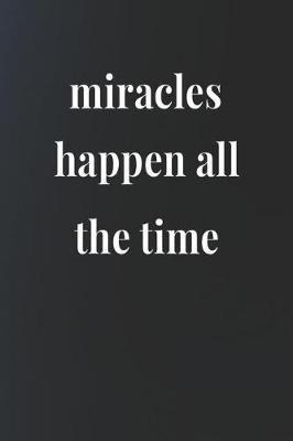 Book cover for Miracles Happen All The Time