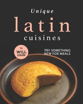 Book cover for Unique Latin Cuisines