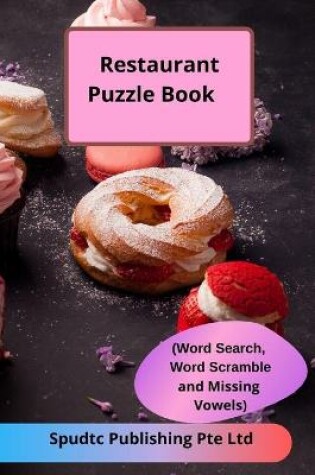 Cover of Restaurant Puzzle Book (Word Search, Word Scramble and Missing Vowels)