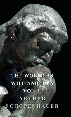 Book cover for The World As Will And Idea - Vol I