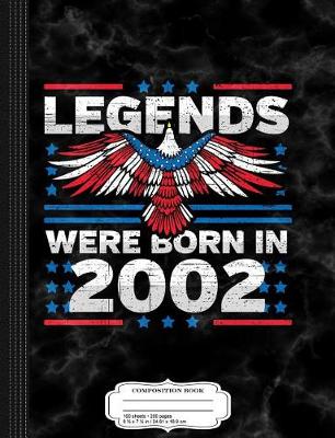Book cover for Legends Were Born in 2002 Patriotic Birthday