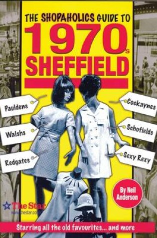 Cover of The Shopaholics Guide to 1970s Sheffield