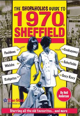 Book cover for The Shopaholics Guide to 1970s Sheffield