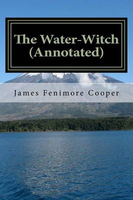 Book cover for The Water-Witch (Annotated)