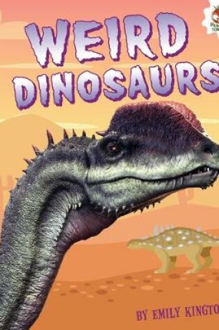 Cover of Weird Dinosaurs