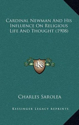 Book cover for Cardinal Newman and His Influence on Religious Life and Thought (1908)