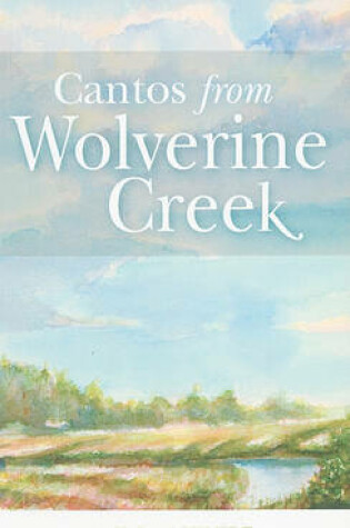 Cover of Cantos from Wolverine Creek