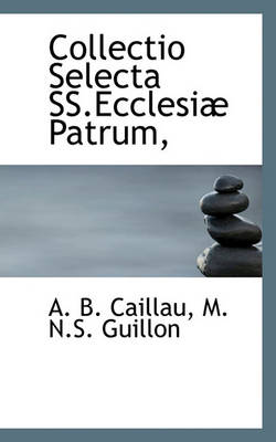 Book cover for Collectio Selecta Ss.Ecclesi Patrum,