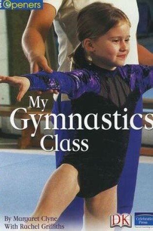 Cover of Iopeners My Gymnastics Class Single Grade K 2005c
