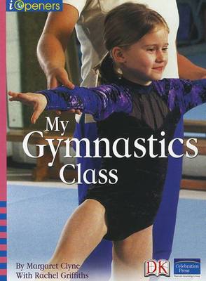 Book cover for Iopeners My Gymnastics Class Single Grade K 2005c