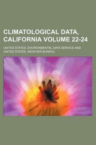Cover of Climatological Data, California Volume 22-24