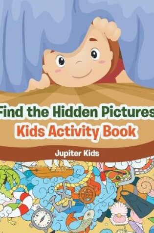 Cover of Find the Hidden Pictures in Kids Activity Book
