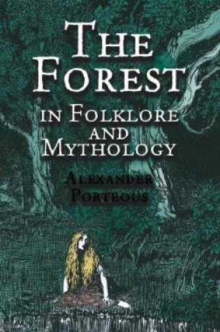 Cover of The Forest in Folklore and Mythology