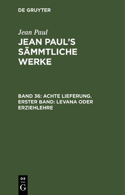Book cover for Jean Paul's Sammtliche Werke, Band 36, Achte Lieferung. Erster Band