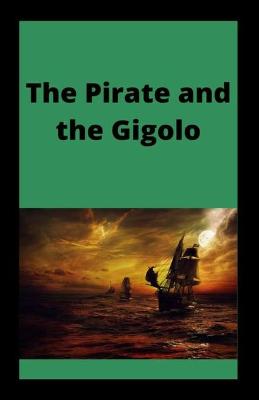 Book cover for The Pirate and the Gigolo