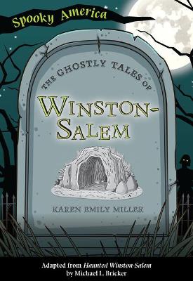 Book cover for The Ghostly Tales of Winston-Salem