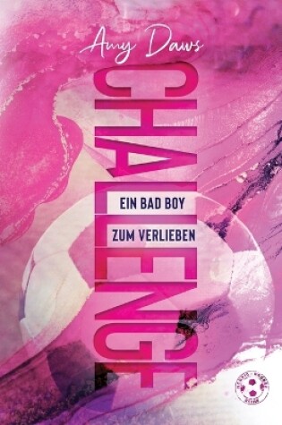 Cover of Challenge - Ein Bad Boy zum Verlieben