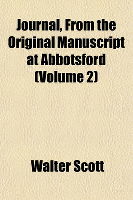 Book cover for Journal, from the Original Manuscript at Abbotsford (Volume 2)