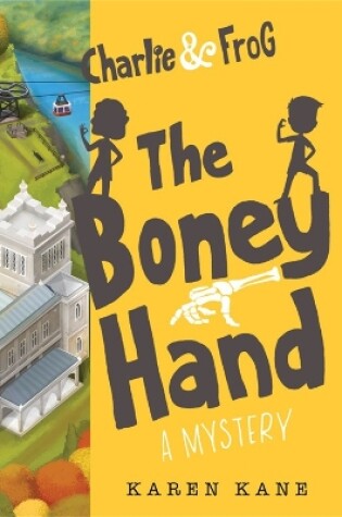 Cover of Charlie and Frog: The Boney Hand