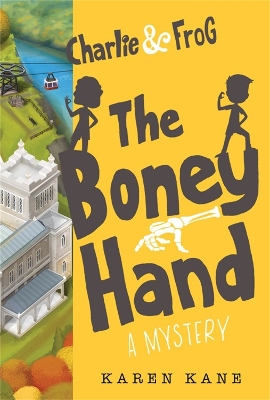 Book cover for Charlie and Frog: The Boney Hand