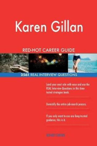 Cover of Karen Gillan RED-HOT Career Guide; 2561 REAL Interview Questions