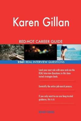 Book cover for Karen Gillan RED-HOT Career Guide; 2561 REAL Interview Questions