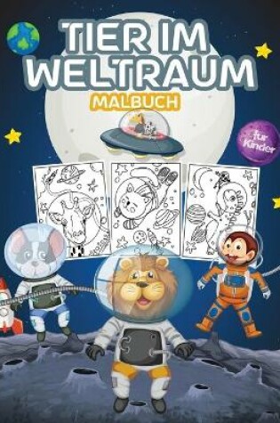 Cover of Tier im Weltraum Malbuch für Kinder