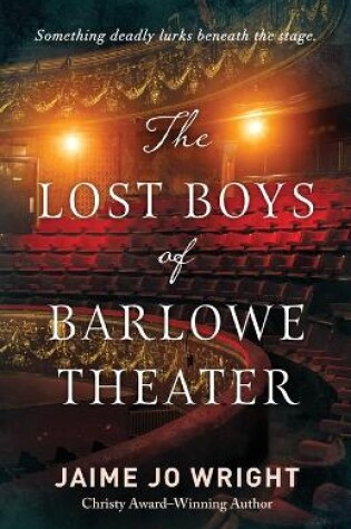 Cover of The Lost Boys of Barlowe Theater