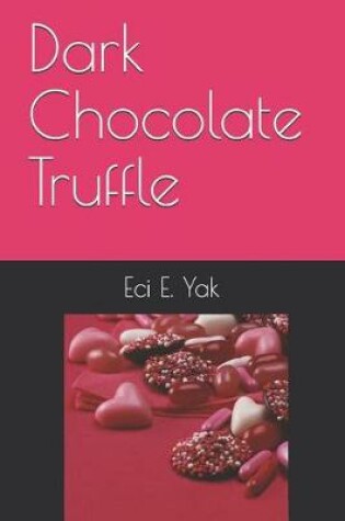 Cover of Dark Chocolate Truffle
