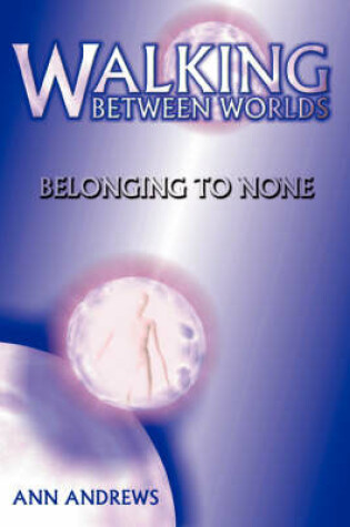 Cover of Walking Between Worlds