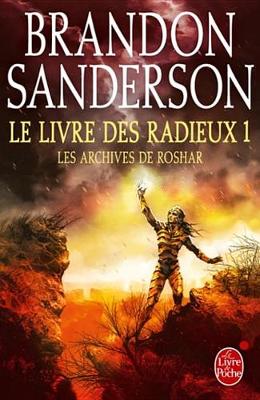 Book cover for Le Livre Des Radieux, Volume 1 (Les Archives de Roshar, Tome 2)