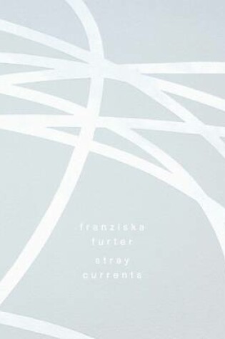 Cover of Franziska Furter, Stray Currents