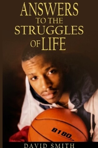 Cover of Answers To The Struggles of Life