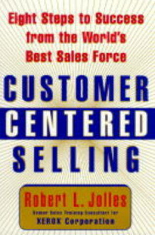 Cover of Customer Centered Selling