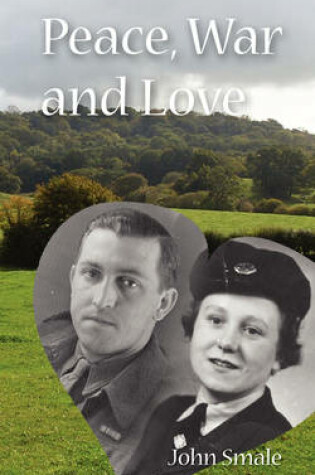 Cover of Peace, War and Love