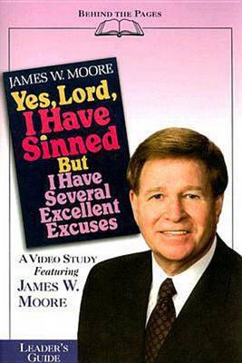 Book cover for Yes, Lord, I Have Sinned But I Have Several Excellent Excuses