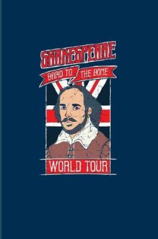 Cover of Shakespeare Bard to the Bone World Tour